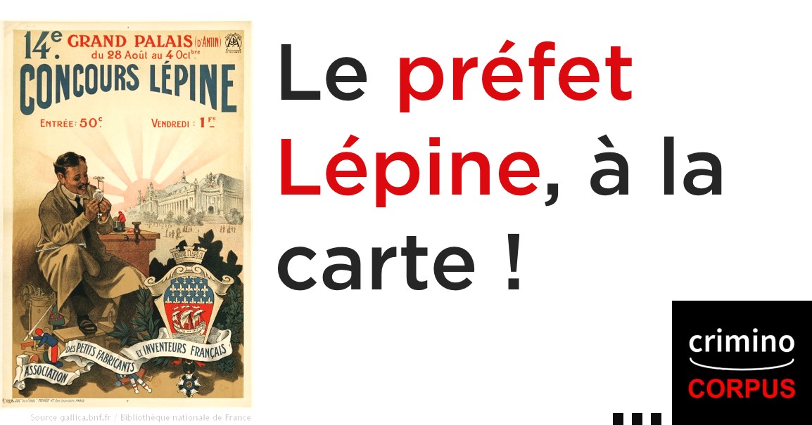 Policer Paris à la Belle Époque, le préfet Lépine à la carte