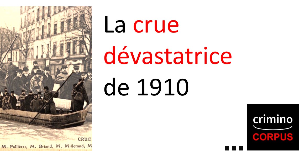 [POLICER PARIS À LA BELLE-ÉPOQUE] Quand la Seine fait des siennes