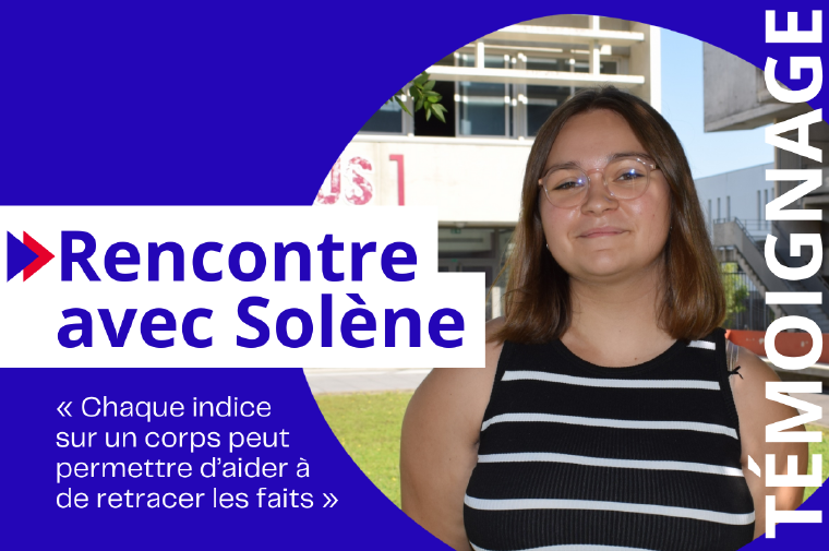 [INTERVIEW] Rencontre avec Solène, étudiante en biologie et forensique